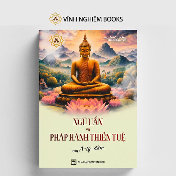 Sách - Ngũ Uẩn Và Pháp Hành Thiền Tuệ Trong A Tỳ Đàm - Vĩnh Nghiêm Books