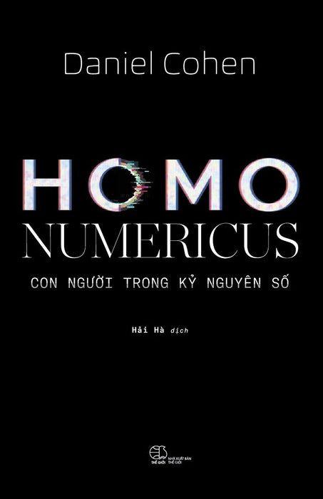 Homo Numericus: Con Người Trong Kỷ Nguyên Số