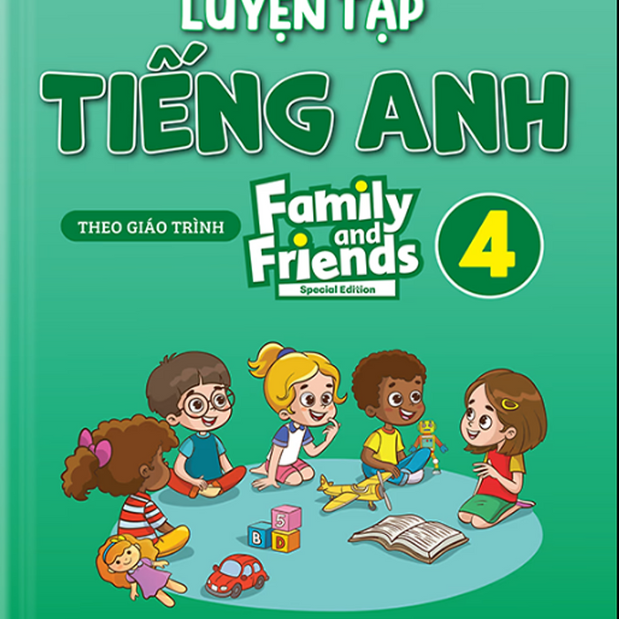 Sách Tiếng Anh Mai Lan Hương - Luyện Tập Tiếng Anh Lớp 4 – Family And Friends – Special Edition