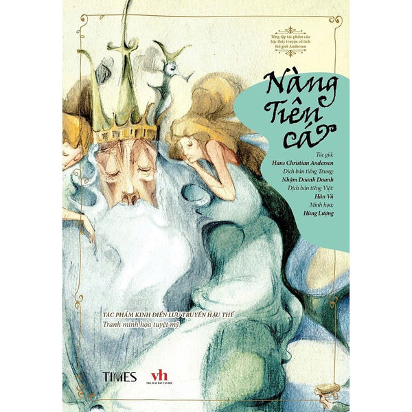 Tổng Tập Tác Phẩm Của Bậc Thầy Kể Truyện Cổ Tích Thế Giới Andersen –Nàng Tiên Cá – Tác Phẩm Kinh Điển Lưu Truyền Hậu Thế – Tranh Minh Hoạ Tuyệt Mỹ