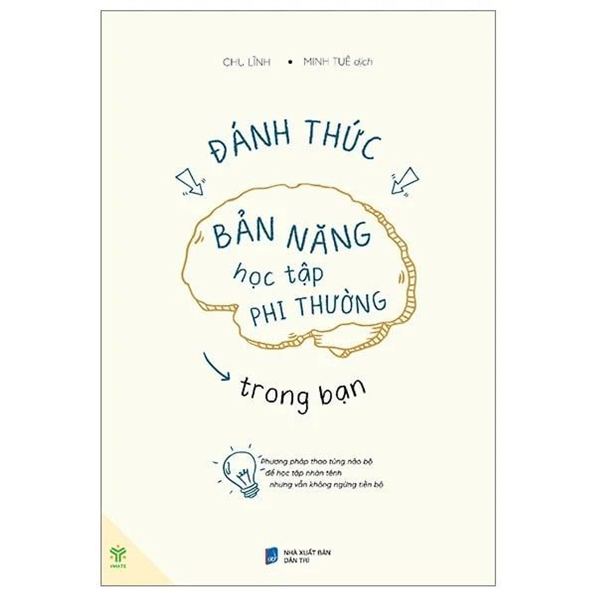 Sách Đánh Thức Bản Năng Học Tập Phi Thường Trong Bạn