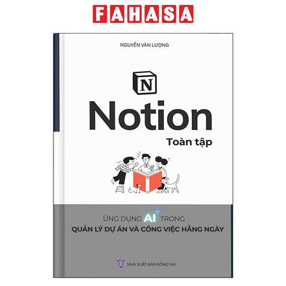 Sách - Notion Toàn Tập - Ứng Dụng Ai Trong Quản Lý Dự Án Và Công Việc Hằng Ngày