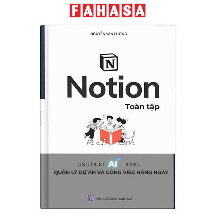 Sách - Notion Toàn Tập - Ứng Dụng Ai Trong Quản Lý Dự Án Và Công Việc Hằng Ngày
