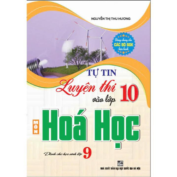 Tự Tin Luyện Thi Vào Lớp 10 Môn Hóa Học Dành Cho Học Sinh Lớp 9- Ha