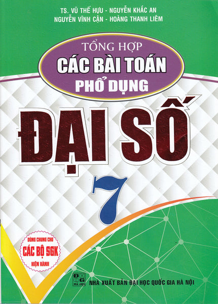 Tổng Hợp Các Bài Toán Phổ Dụng Đại Số Lớp 7 (Biên Soạn Theo Chương Trình Gdpt Mới)