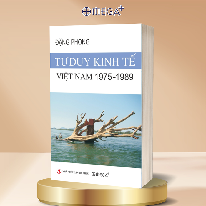 Tư Duy Kinh Tế Việt Nam 1975–1989 - Đặng Phong - Omega Plus