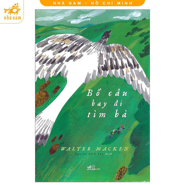 Sách - Bồ Câu Bay Đi Tìm Bà (Nhã Nam Hcm)
