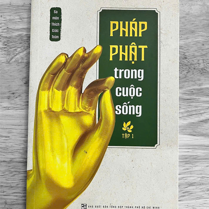 Sách - Phật Pháp Trong Cuộc Sống (Sa Môn Thích Giác Toàn)