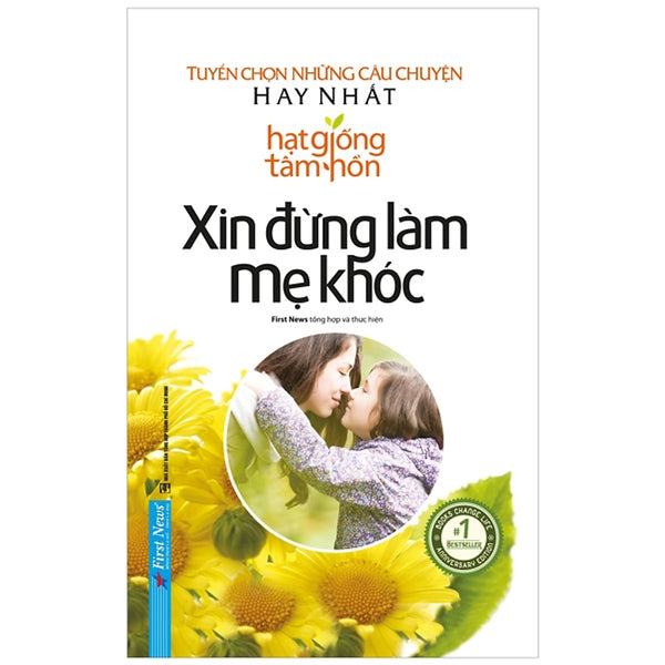 Xin Đừng Làm Mẹ Khóc - Tuyển Chọn Những Câu Chuyện Hay Nhất Tgth - Fn118