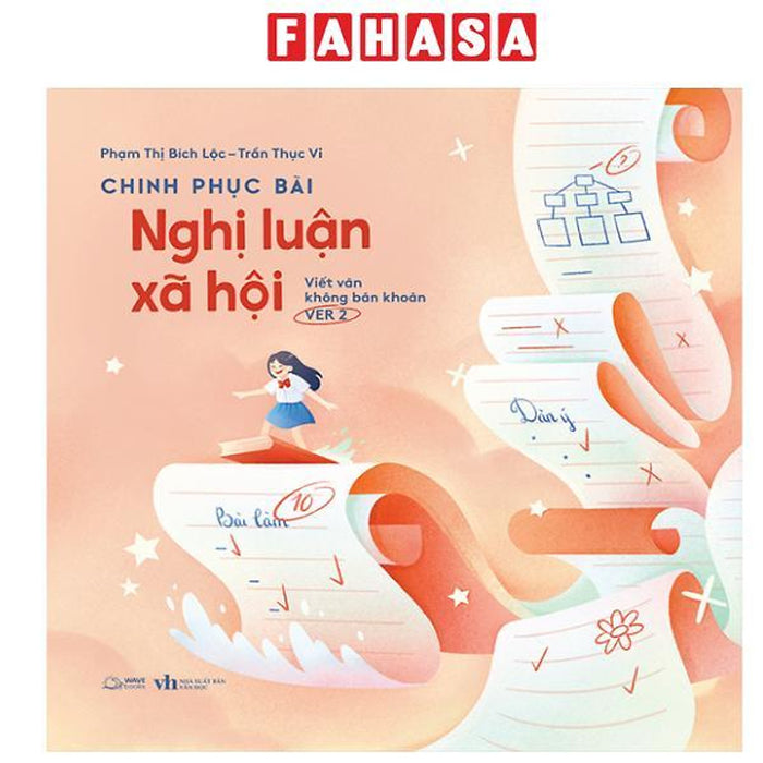 Sách - Chinh Phục Bài Nghị Luận Xã Hội - Viết Văn Không Băn Khoăn Ver 2