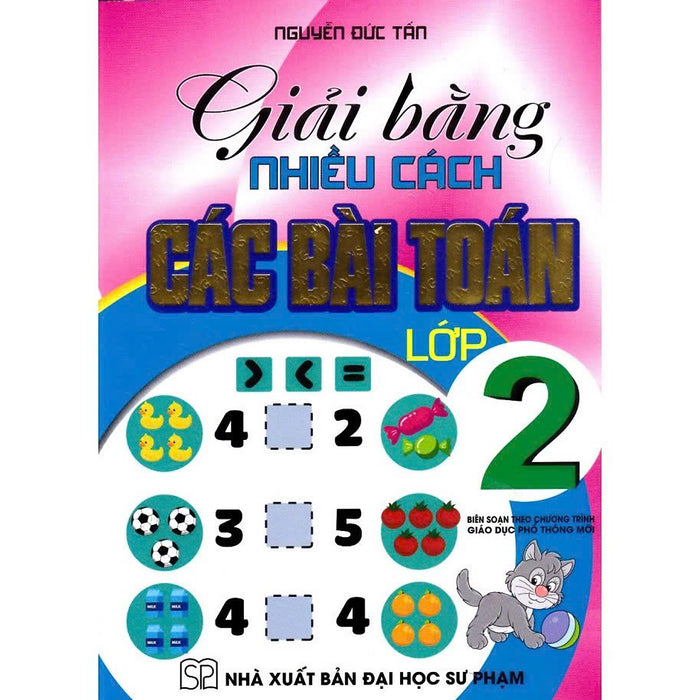 Sách - Giải Bằng Nhiều Cách Các Bài Toán Lớp 2 (Chương Trình Giáo Dục Phổ Thông Mới) - Ha
