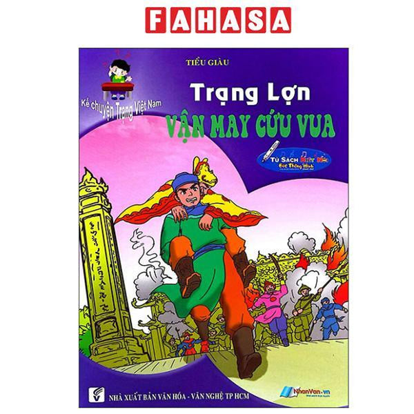 Sách - Kể Chuyện Trạng Việt Nam - Trạng Lợn Vận May Cứu Vua