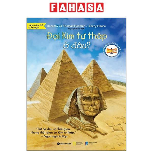 Sách - Đại Kim Tự Tháp Ở Đâu? (Tái Bản 2024)