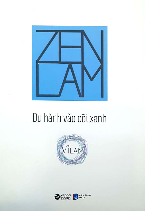 Zen Lam - Du Hành Vào Cõi Xanh - Bản Quyền