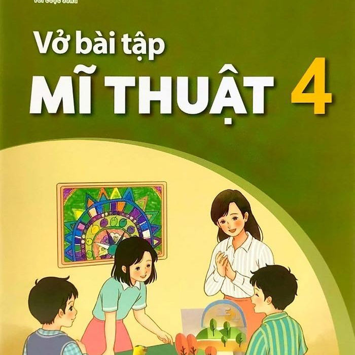 Sách Vở Bài Tập Mĩ Thuật 4- Kết Nối Tri Thức Với Cuộc Sống (Tặng Kèm Nilon Bọc Sách, Nhãn Tên)
