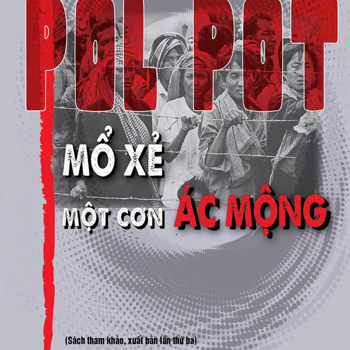 Pol Pot - Mổ Xẻ Một Cơn Ác Mộng