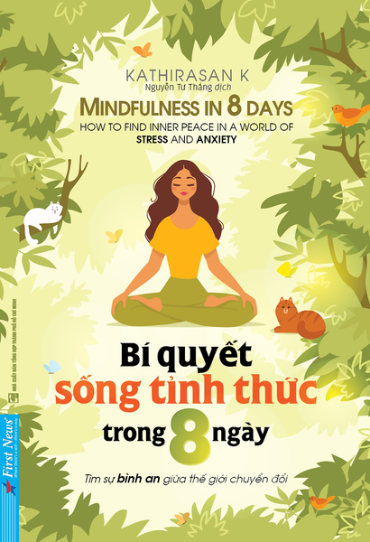 Sách Bí Quyết Sống Tỉnh Thức Trong 8 Ngày - Kathirasan K