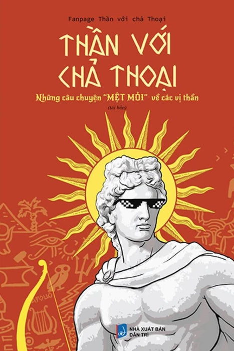 Thần Với Chả Thoại - Những Câu Chuyện 