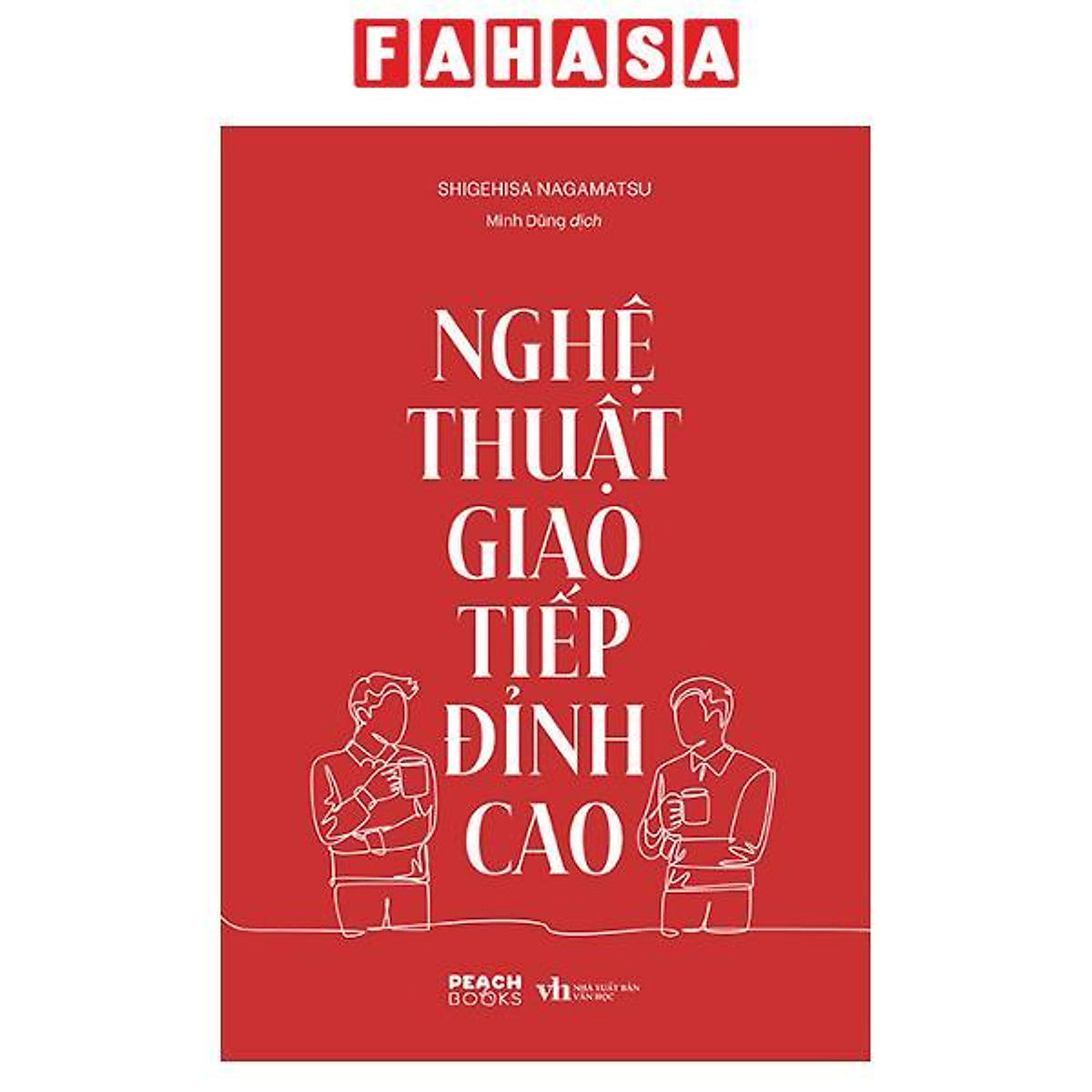 Sách - Nghệ Thuật Giao Tiếp Đỉnh Cao