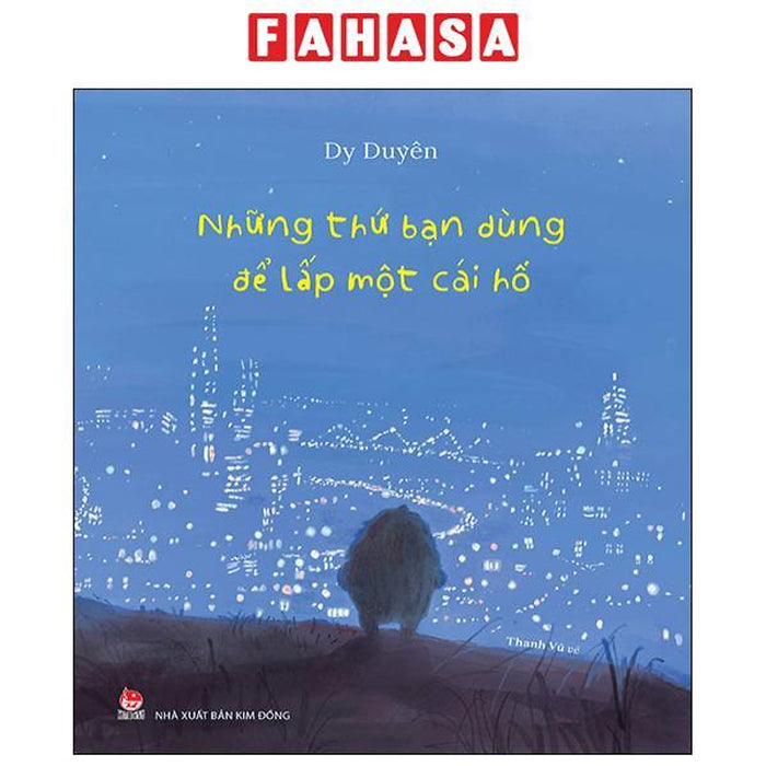 Sách - Những Thứ Bạn Dùng Để Lấp Một Cái Hố