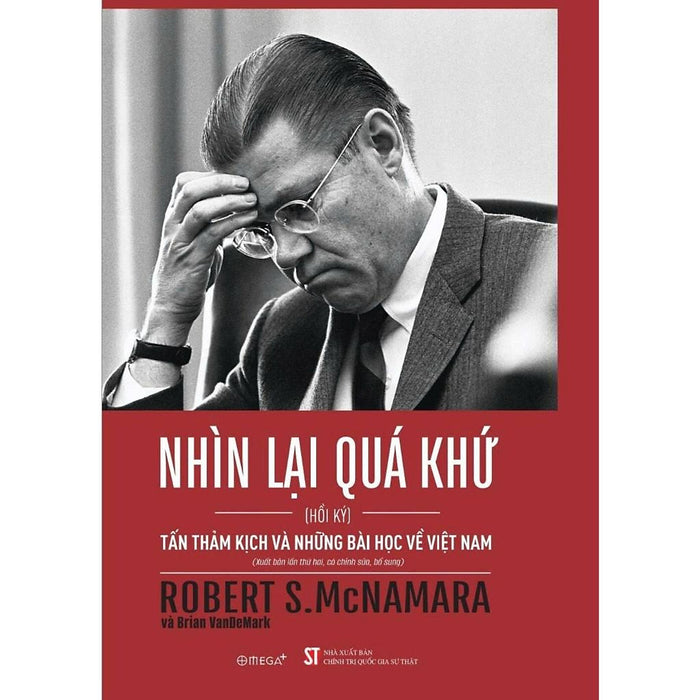 Nhìn Lại Quá Khứ - Tấn Thảm Kịch Và Những Bài Học Về Việt Nam