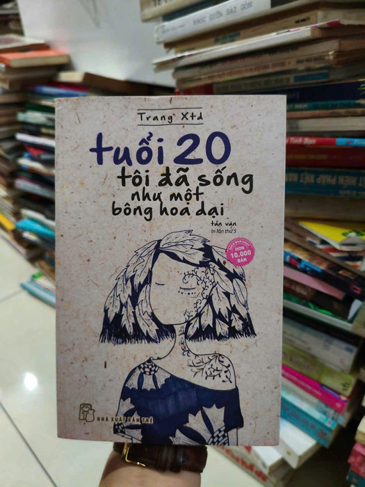Tuổi 20 Tôi Đã Sống Như Một Bông Hoa Dại