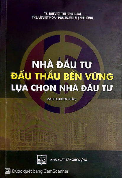 Sách Nhà Đầu Tư Đấu Thầu Bền Vững - Lựa Chọn Nhà Đầu Tư ( Xd)