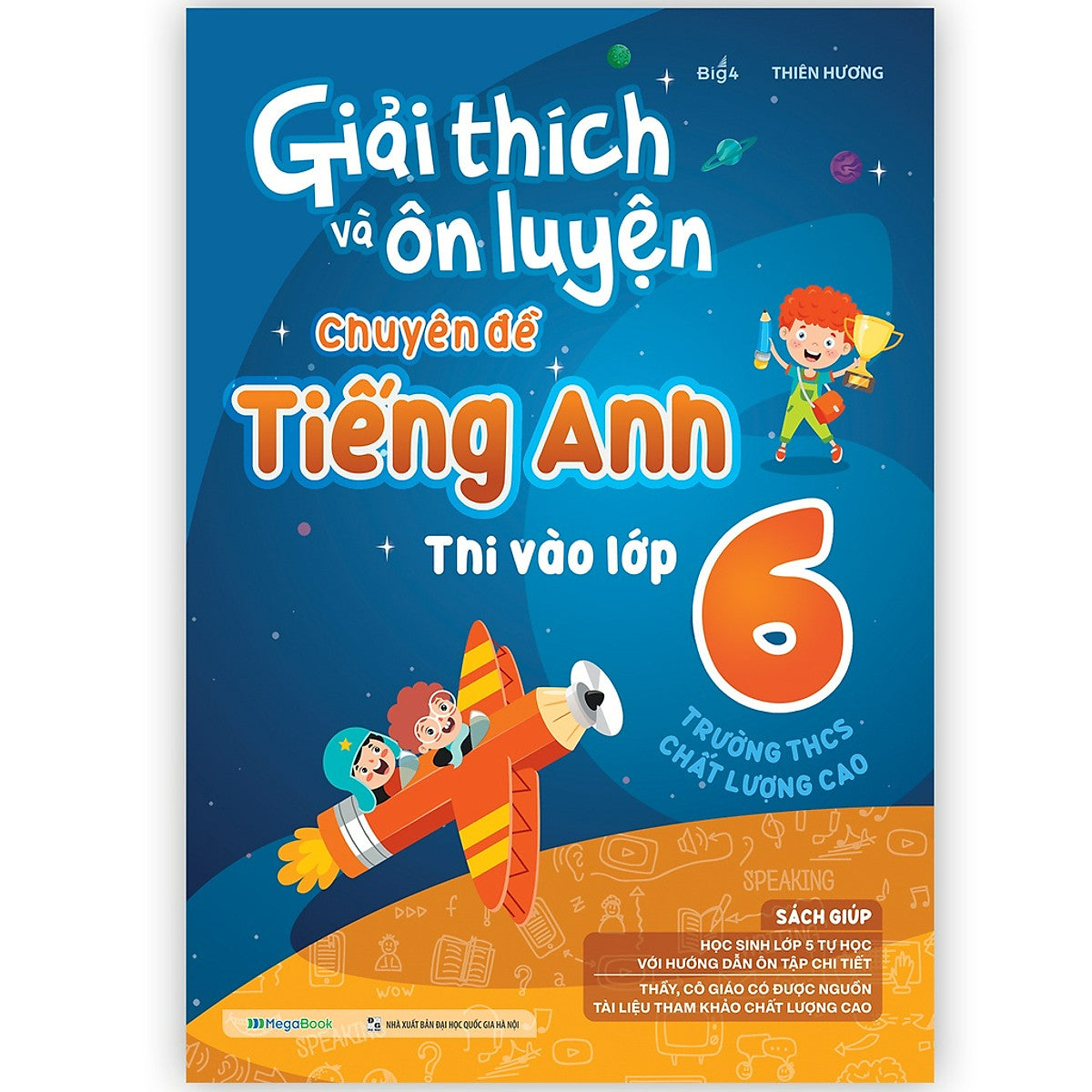 Sách Giải Thích Và Ôn Luyện Chuyên Đề Tiếng Anh Thi Vào Lớp 6 Trường Thcs Chất Lượng Cao