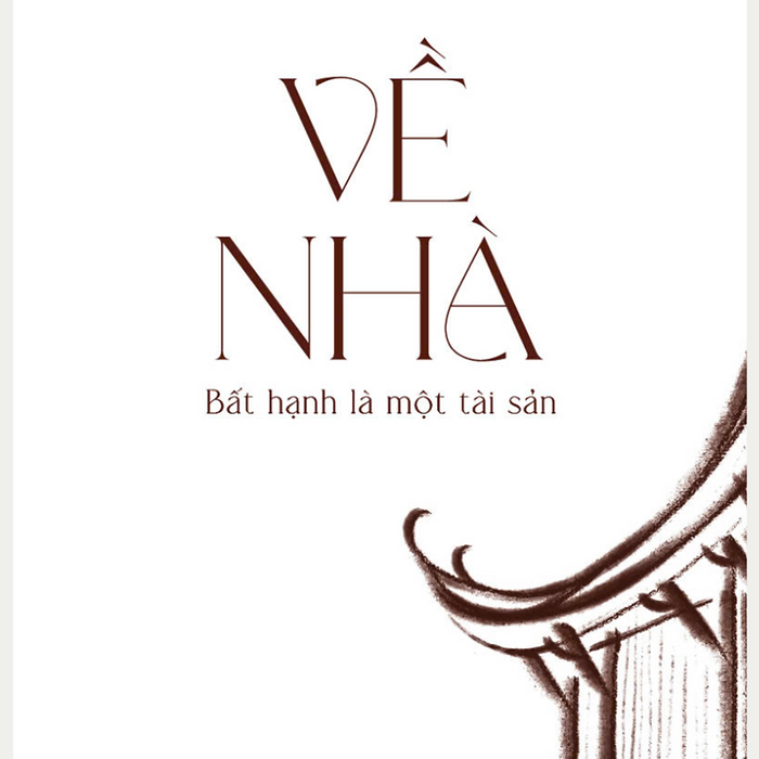 Về Nhà - Bất Hạnh Là Một Tài Sản - Phan Việt - Bản Mới 2024 - Sáng Books