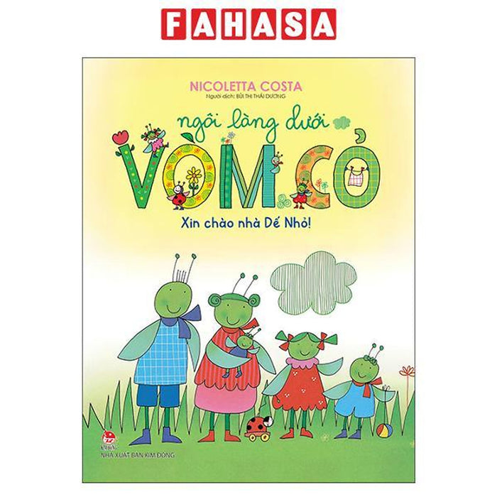 Sách - Ngôi Làng Dưới Vòm Cỏ - Xin Chào Nhà Dế Nhỏ!