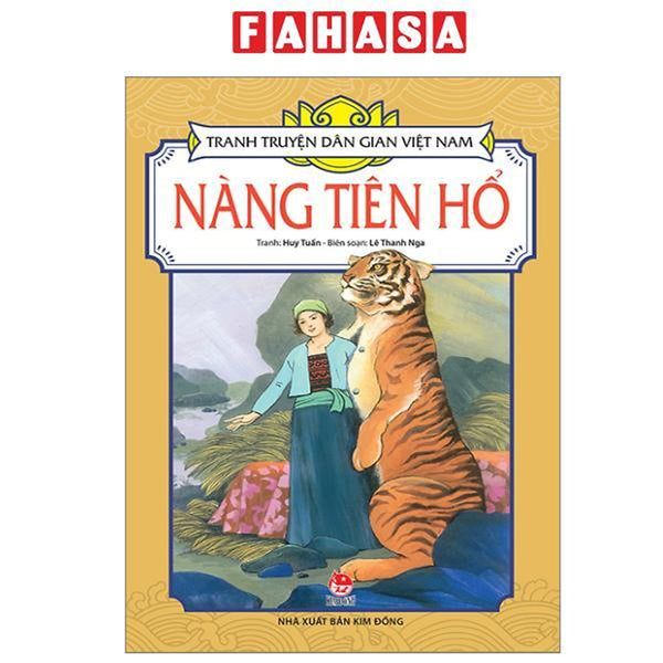 Sách - Tranh Truyện Dân Gian Việt Nam - Nàng Tiên Hổ (Tái Bản 2024)