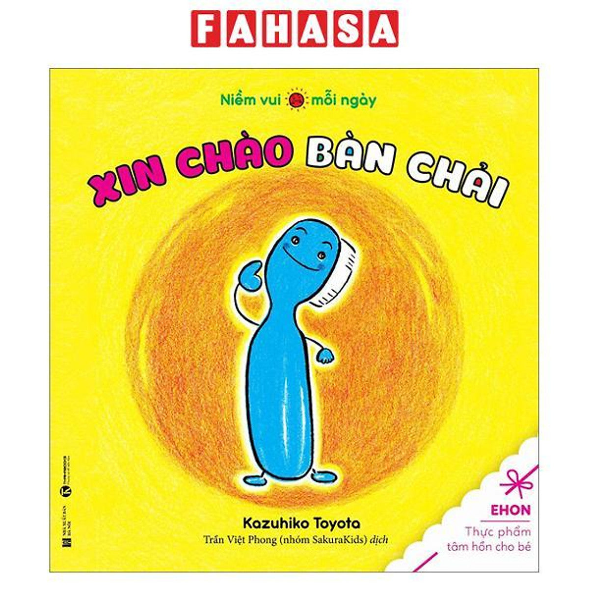 Sách - Ehon Thực Phẩm Tâm Hồn Cho Bé - Niềm Vui Mỗi Ngày - Xin Chào Bàn Chải