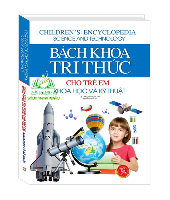 Sách - Bách Khoa Tri Thức Cho Trẻ Em - Khoa Học Và Kỹ Thuật (Cứng 205K)