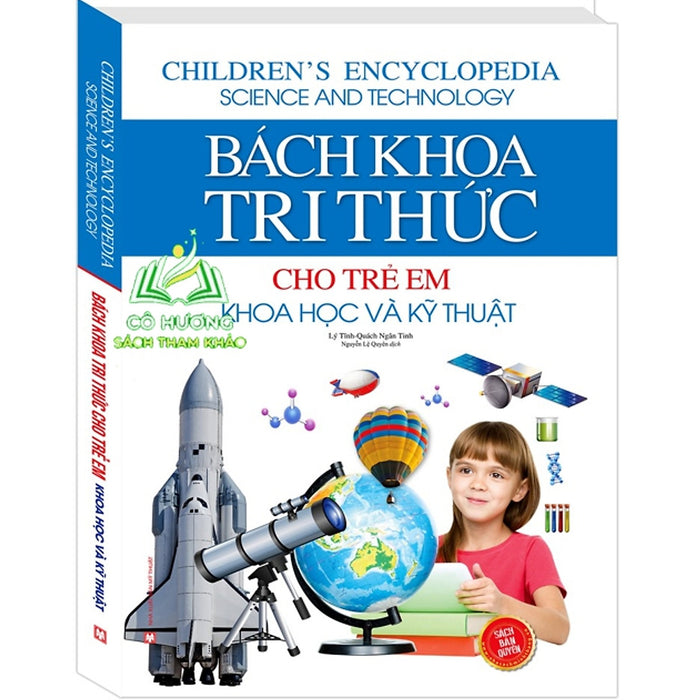 Sách - Bách Khoa Tri Thức Cho Trẻ Em - Khoa Học Và Kỹ Thuật (Cứng 205K)