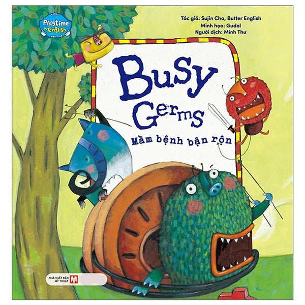 Playtime In English Level 2 - Busy Germs - Mầm Bệnh Bận Rộn (Song Ngữ Anh - Việt)