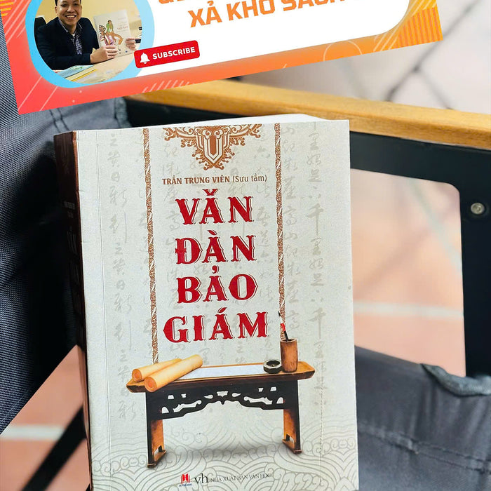 [Giải Cứu Sách Hay, Xả Kho Chống Ế ] Văn Đàn Bảo Giám – Trần Trung Viên – Huy Hoàng Books