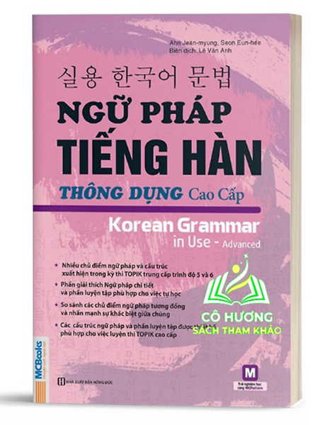 Sách - Ngữ Pháp Tiếng Hàn Thông Dụng Trình Độ Cao Cấp Luyện Thi Topik (Mc)