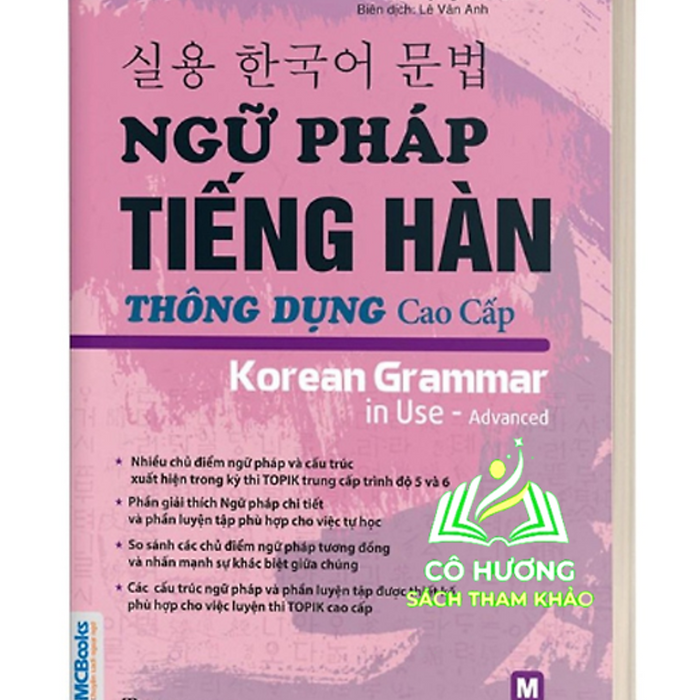 Sách - Ngữ Pháp Tiếng Hàn Thông Dụng Trình Độ Cao Cấp Luyện Thi Topik (Mc)