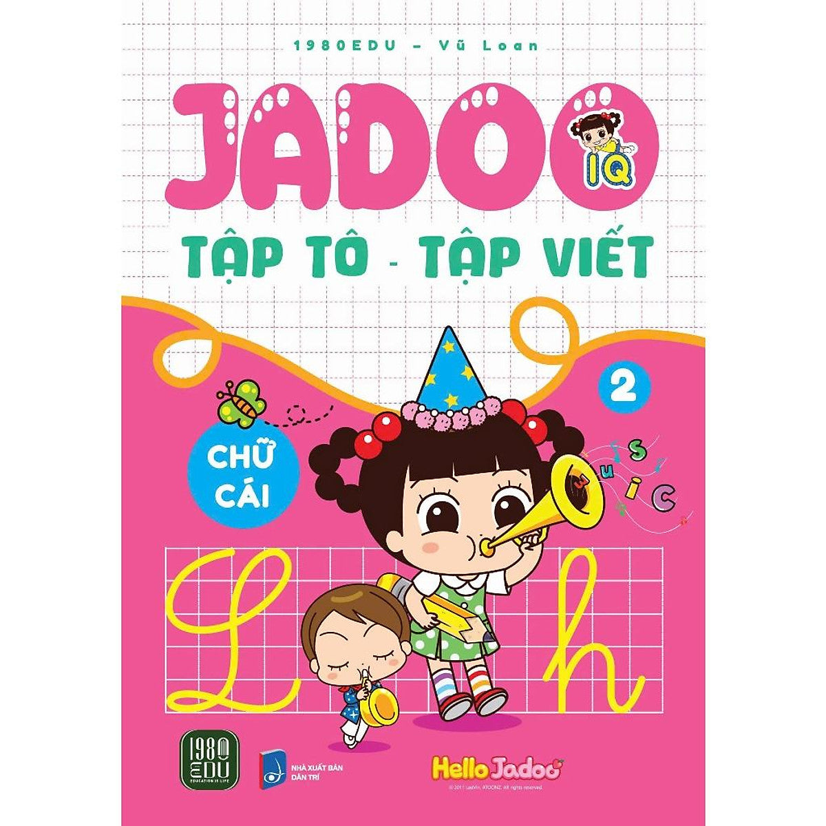 Jadoo Tập Tô - Tập Viết: Chữ Cái 2