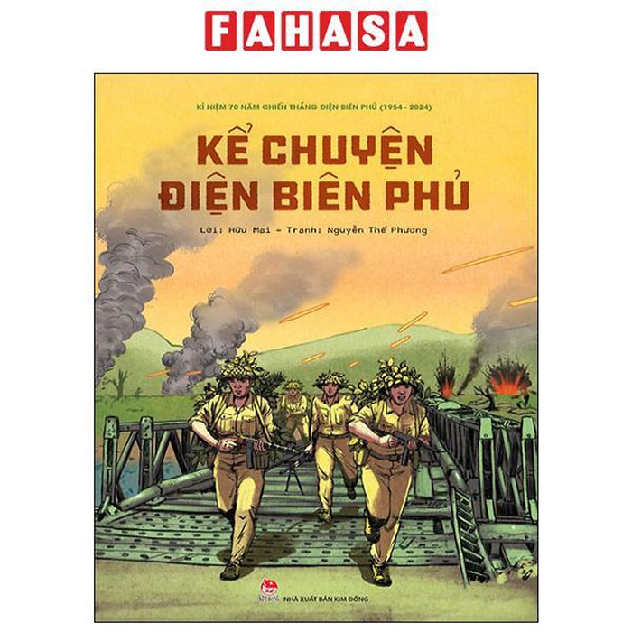 Kỉ Niệm 70 Năm Chiến Thắng Điện Biên Phủ - Kể Chuyện Điện Biên Phủ