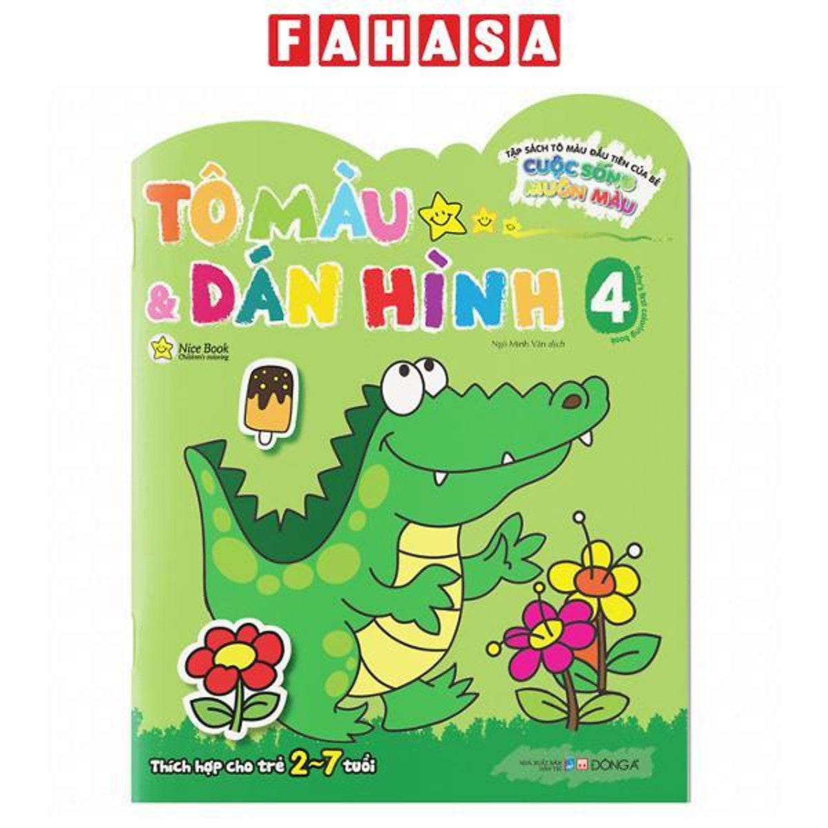 Sách - Tập Sách Tô Màu Đầu Tiên Của Bé - Cuộc Sống Muôn Màu - Tô Màu Và Dán Hình - Tập 4