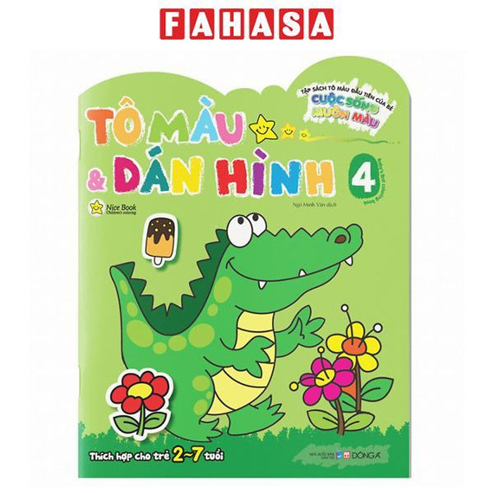 Sách - Tập Sách Tô Màu Đầu Tiên Của Bé - Cuộc Sống Muôn Màu - Tô Màu Và Dán Hình - Tập 4