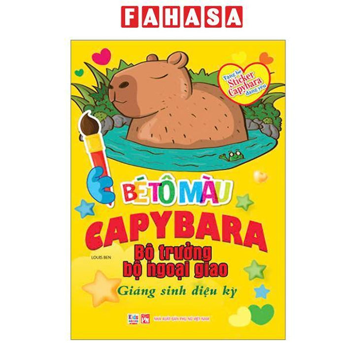 Sách - Bé Tô MàU Capybara - Bộ Trưởng Bộ Ngoại Giao - GiáNg Sinh DiệU Kỳ