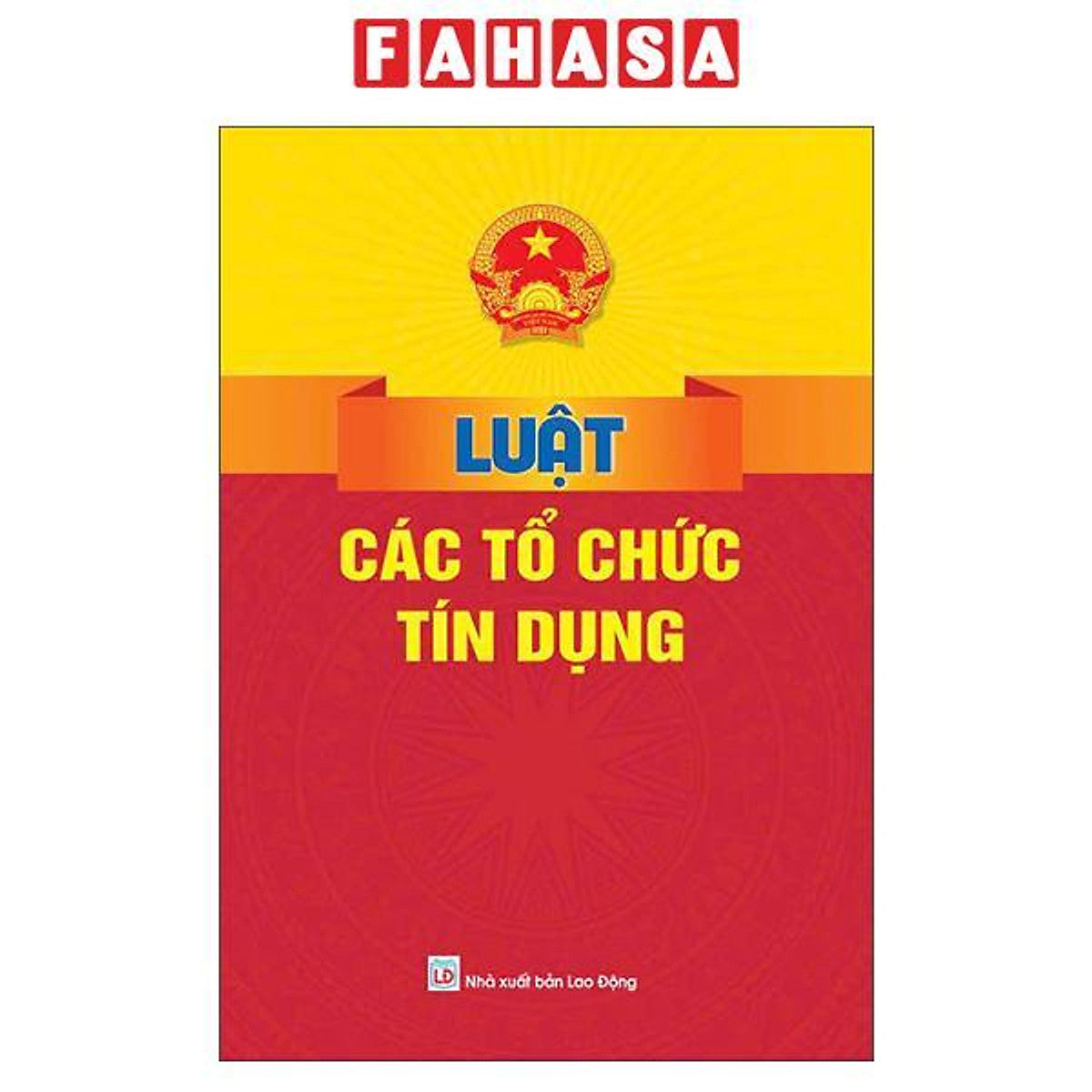 Sách - Luật Các Tổ Chức Tín Dụng
