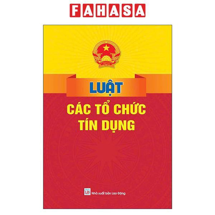Sách - Luật Các Tổ Chức Tín Dụng