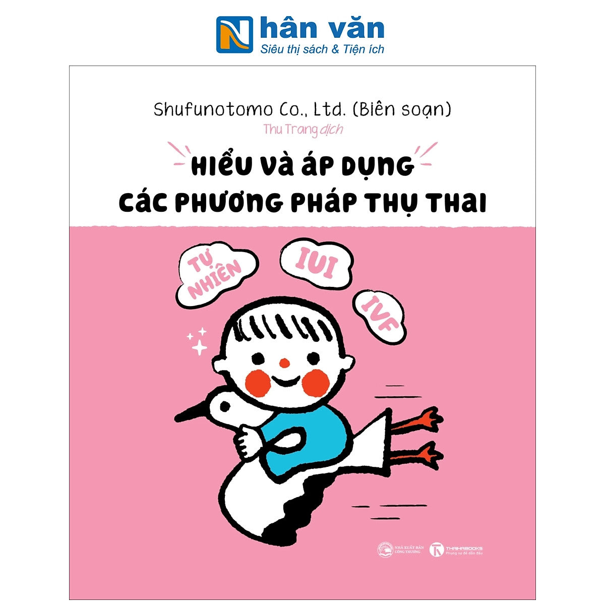 Sách - Hiểu Và Áp Dụng Các Phương Pháp Thụ Thai - Shufunotomo
