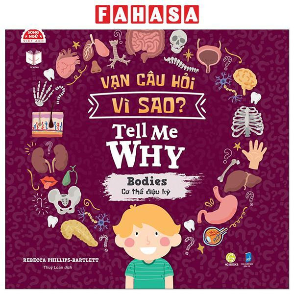 Sách - Vạn Câu Hỏi Vì Sao - Tell Me Why - Bodies - Cơ Thể Diệu Kỳ