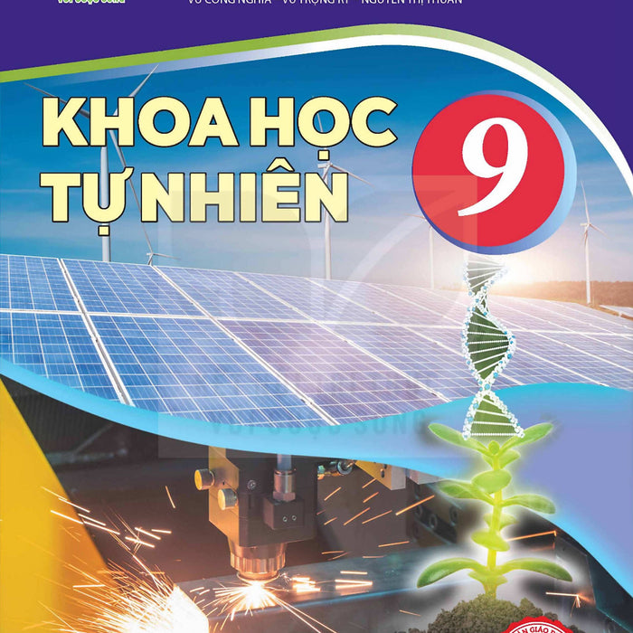 Sách Giáo Khoa Khoa Học Tự Nhiên 9- Kết Nối Tri Thức Với Cuộc Sống