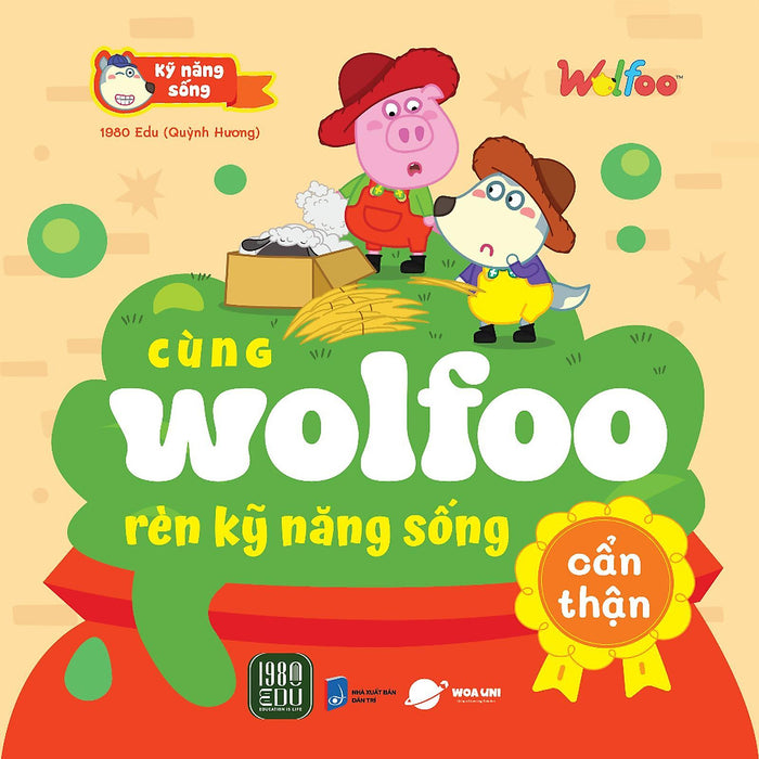 Cùng Wolfoo Rèn Kỹ Năng Sống : Cẩn Thận - Bản Quyền