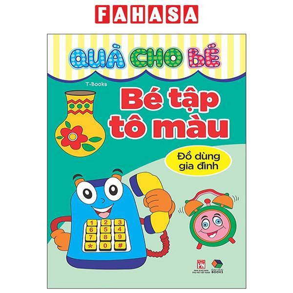 Sách - Quà Cho Bé - Bé Tập Tô Màu - Đồ Dùng Gia Đình
